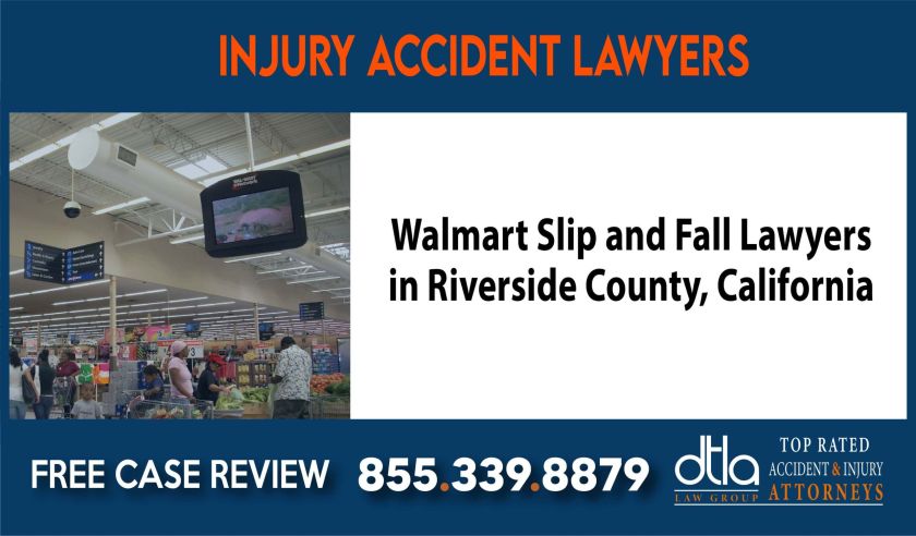 Walmart Slip and Fall Attorneys in Riverside County, California 