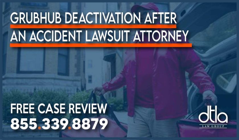 grubhub deactivation after an accident lawsuit lawyer attorney personal injury liability sue compensation