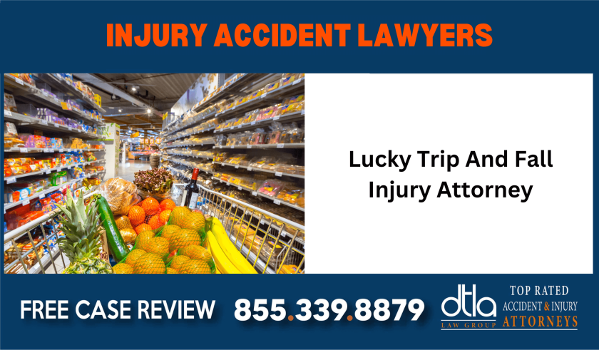 Lucky Trip And Fall Injury Attorney lawyer attorney sue compensation liability