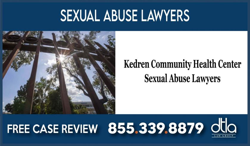Kedren Community Health Center Sexual Abuse Lawyers sue compensation lawsuit law firm