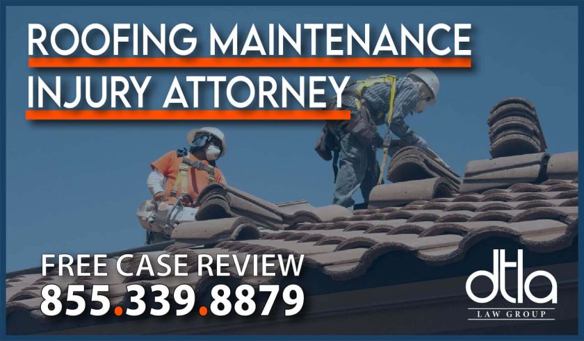 Roofing Maintenance Injury Attorney lawyer sue compensation personal injury incident accident