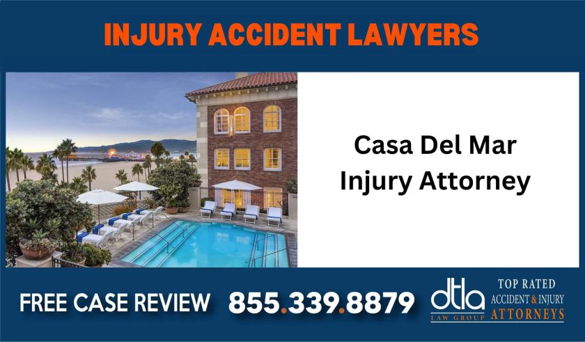 Casa Del Mar Injury Attorney liability lawyer attorney compensation incident liale