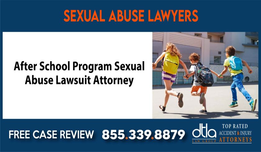 After School Program Sexual Abuse Lawsuit Attorney sue liability compensation incident