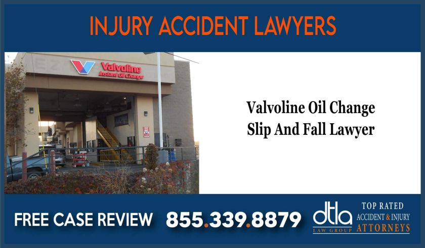 Valvoline Oil Change Slip And Fall Lawyer incident liability sue liable