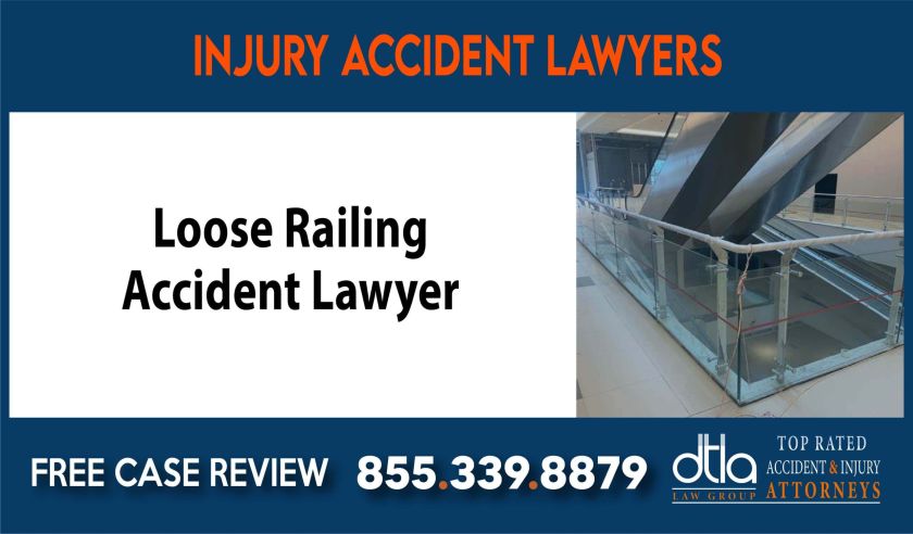 Loose Railing Accident Lawyer sue liability attorney compensation incident