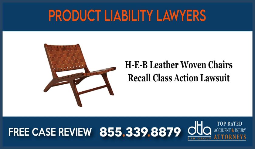 H-E-B Leather Woven Chairs Recall Class Action Lawsuit lawyer attorney sue