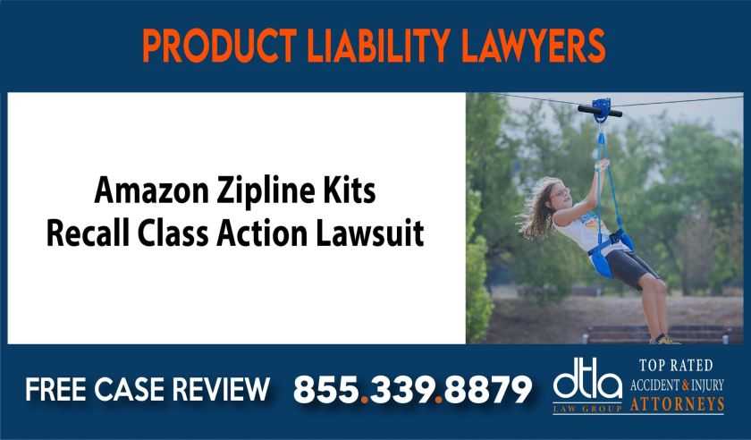 Amazon Zipline Kits Recall Class Action Lawsuit compensation lawyer attorney sue