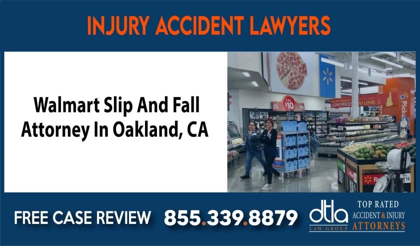 Walmart Slip And Fall Attorney In Oakland, CA - Downtown LA Law Group