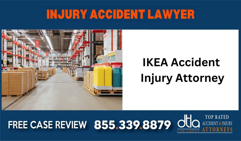 IKEA Accident Injury Attorney sue liability lawyer compensation incident liable