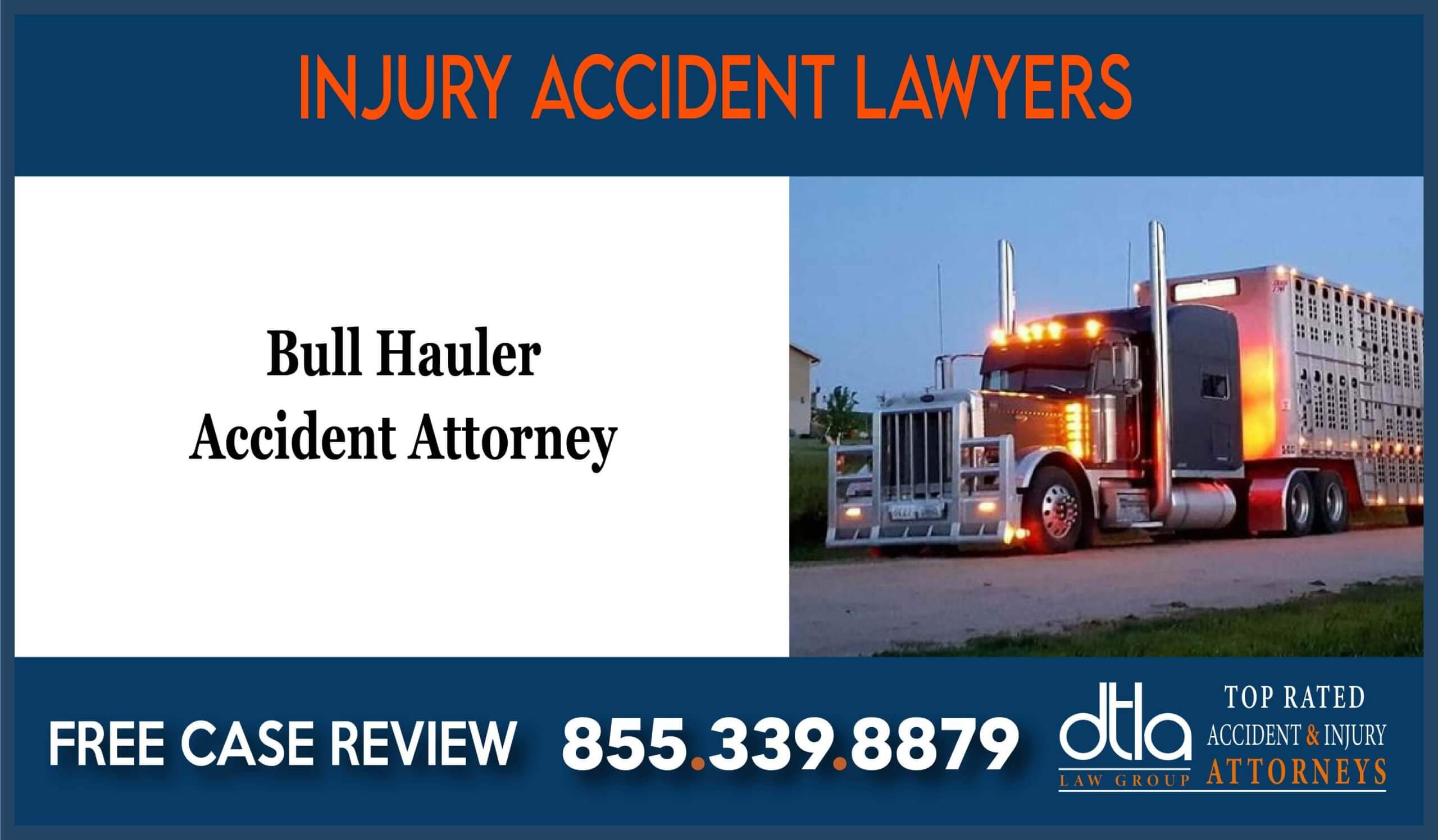 Bull Hauler Accident Attorney incident liability lawsuit attorney sue