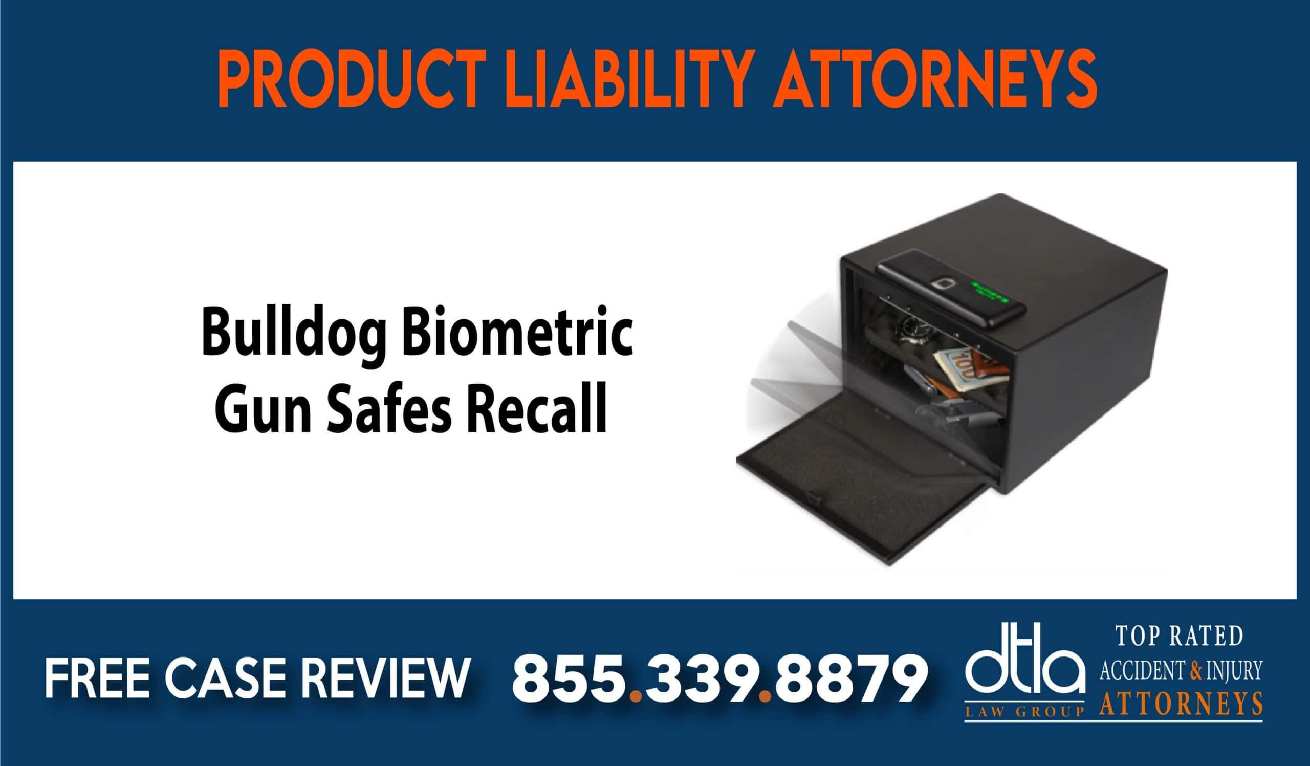 Bulldog Biometric Gun Safes Recall Class Action Lawsuit lawsuit liability compensation lawyer attorney sue