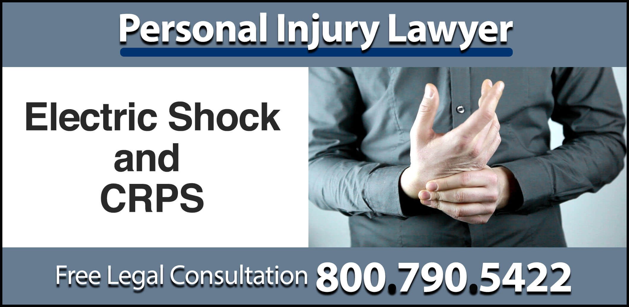 CRPS electric shock complex regional pain syndrome electrocution sue medical expenses pain compensation sue personal injury lawyer attorney los angeles