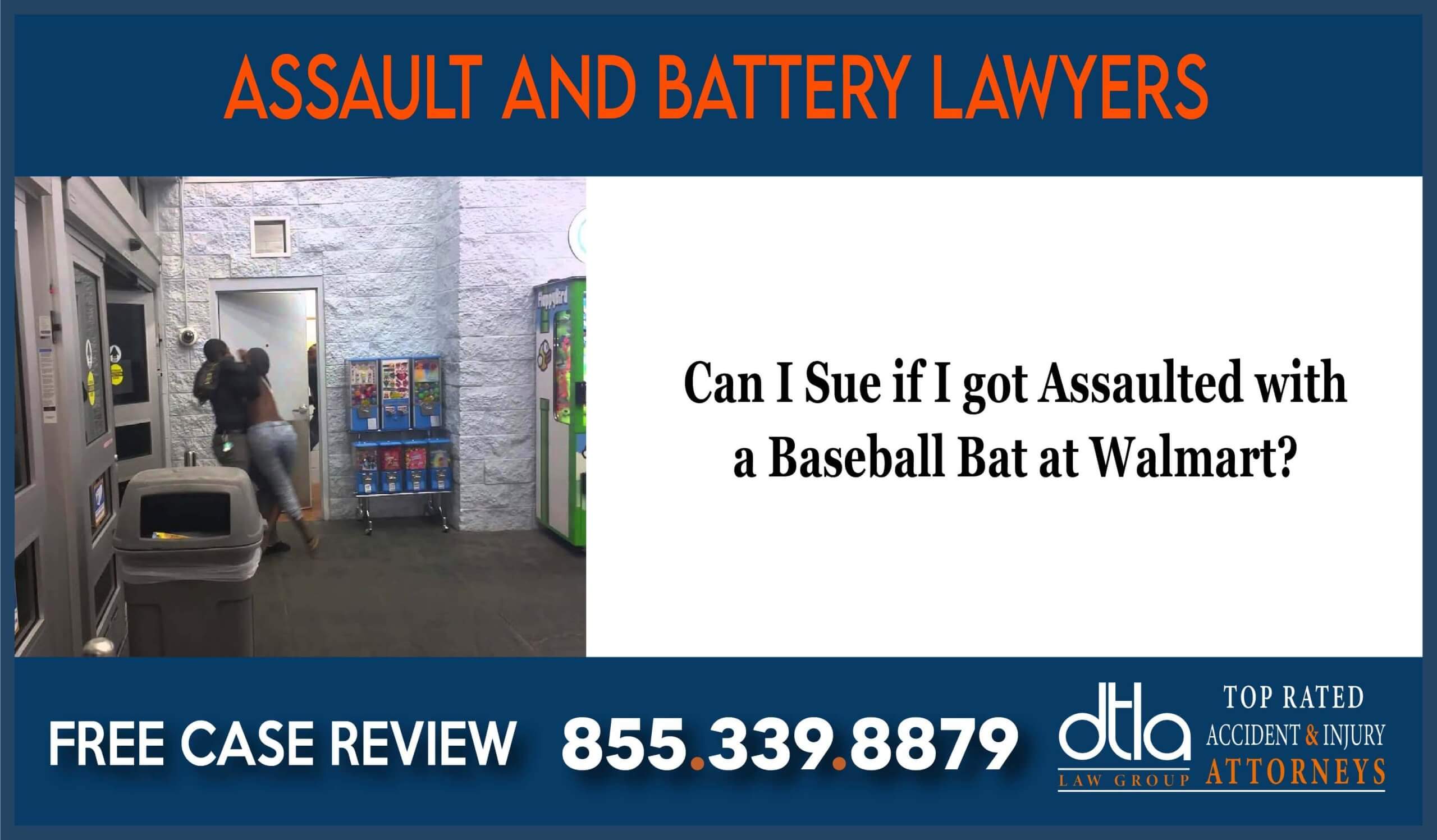 Can I Sue if I got Assaulted with a Baseball Bat at Walmart incident liability lawsuit attorney sue