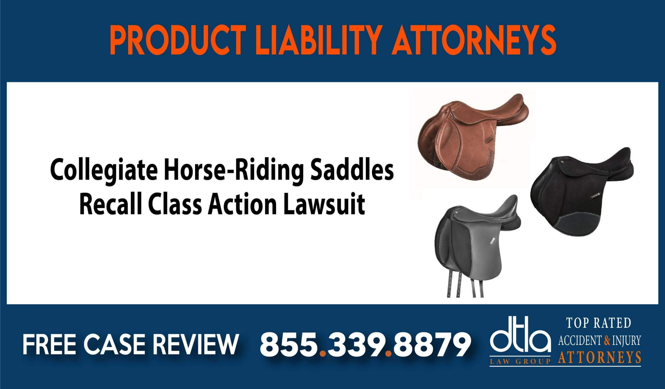 Collegiate Horse-Riding Saddles Recall Class Action Lawsuit lawyer attorney liability sue compensation
