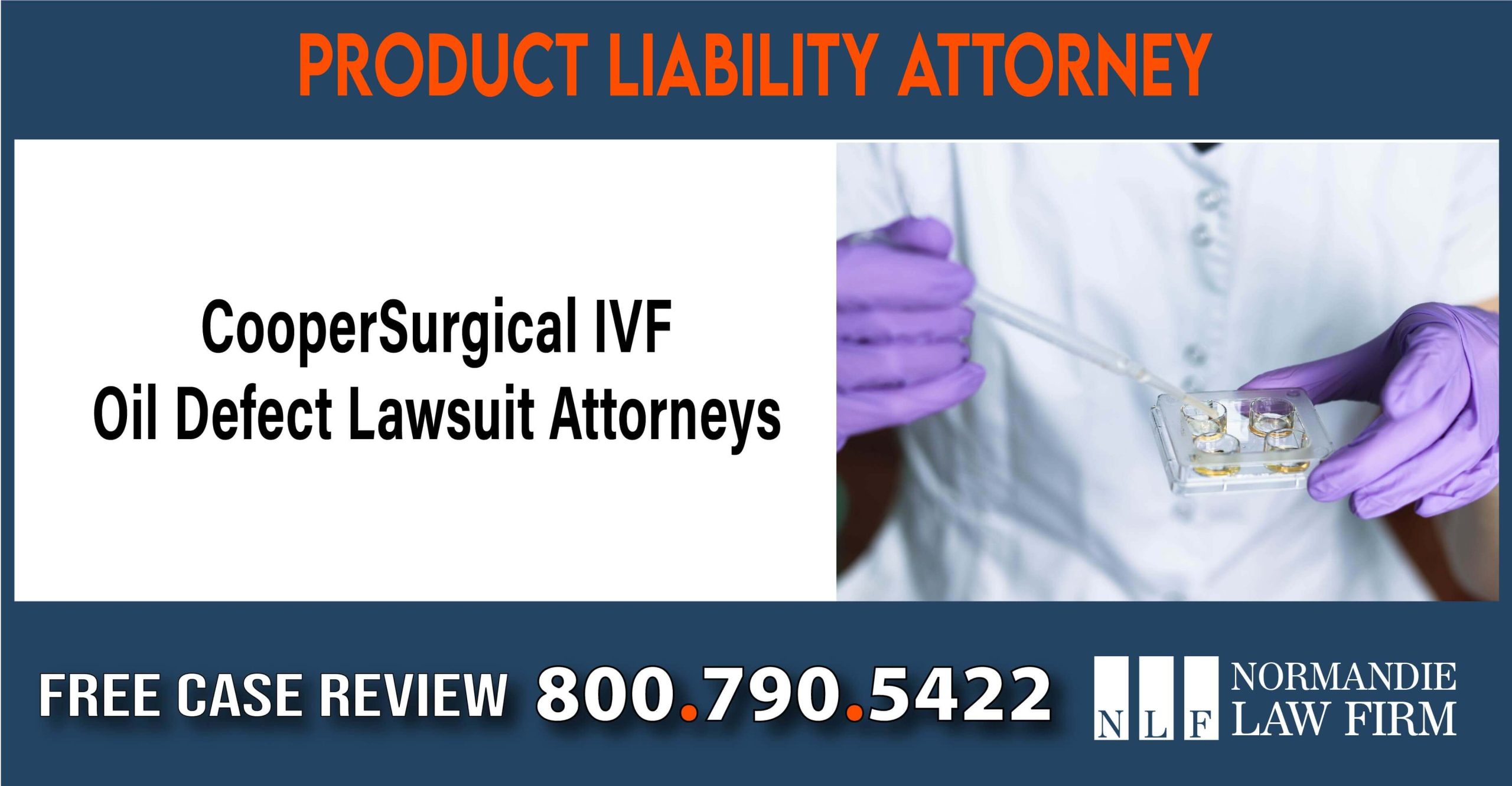 CooperSurgical IVF Oil Defect Lawsuit Attorneys recall liabilitty sue