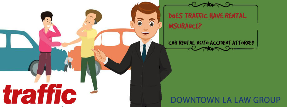 Does Traffic Have Rental Insurance?