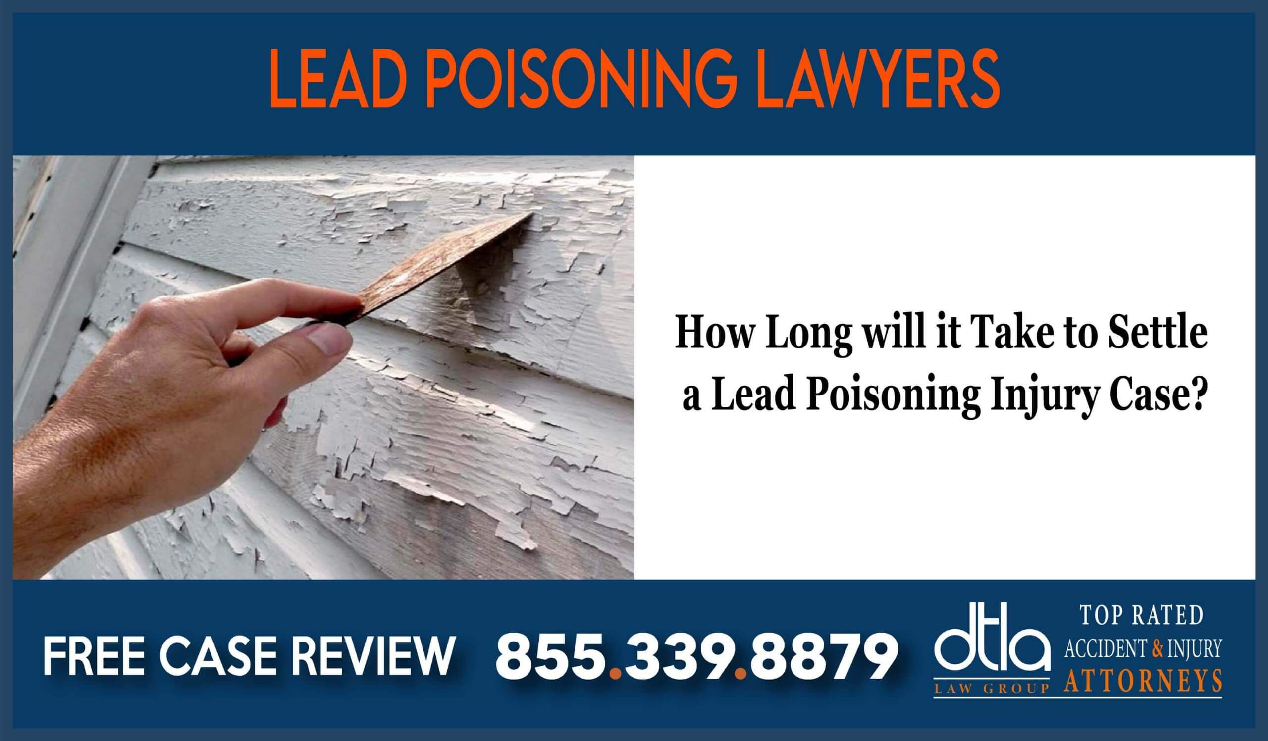 How Long will it Take to Settle a Lead Poisoning Injury Case lawyer attorney sue lawsuit compensation liability
