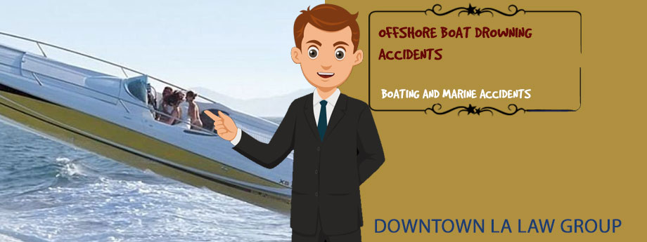 How can I file a lawsuit if someone drowned in an offshore boat accident?