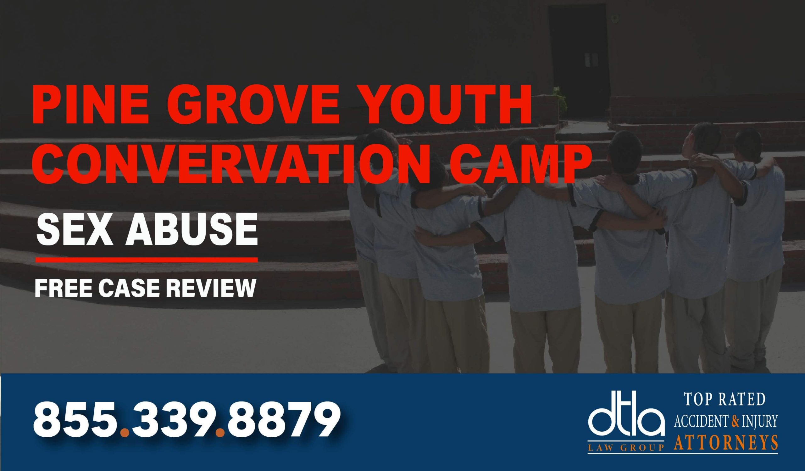 Pine Grove Youth Conservation Camp Lawsuit Lawyer sue liability attorney compensation incident
