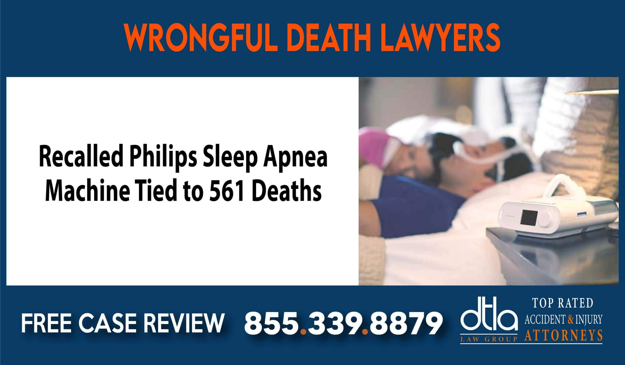 Recalled Philips Sleep Apnea Machine Tied to 561 Deaths lawyer attorney sue compensation incident liability
