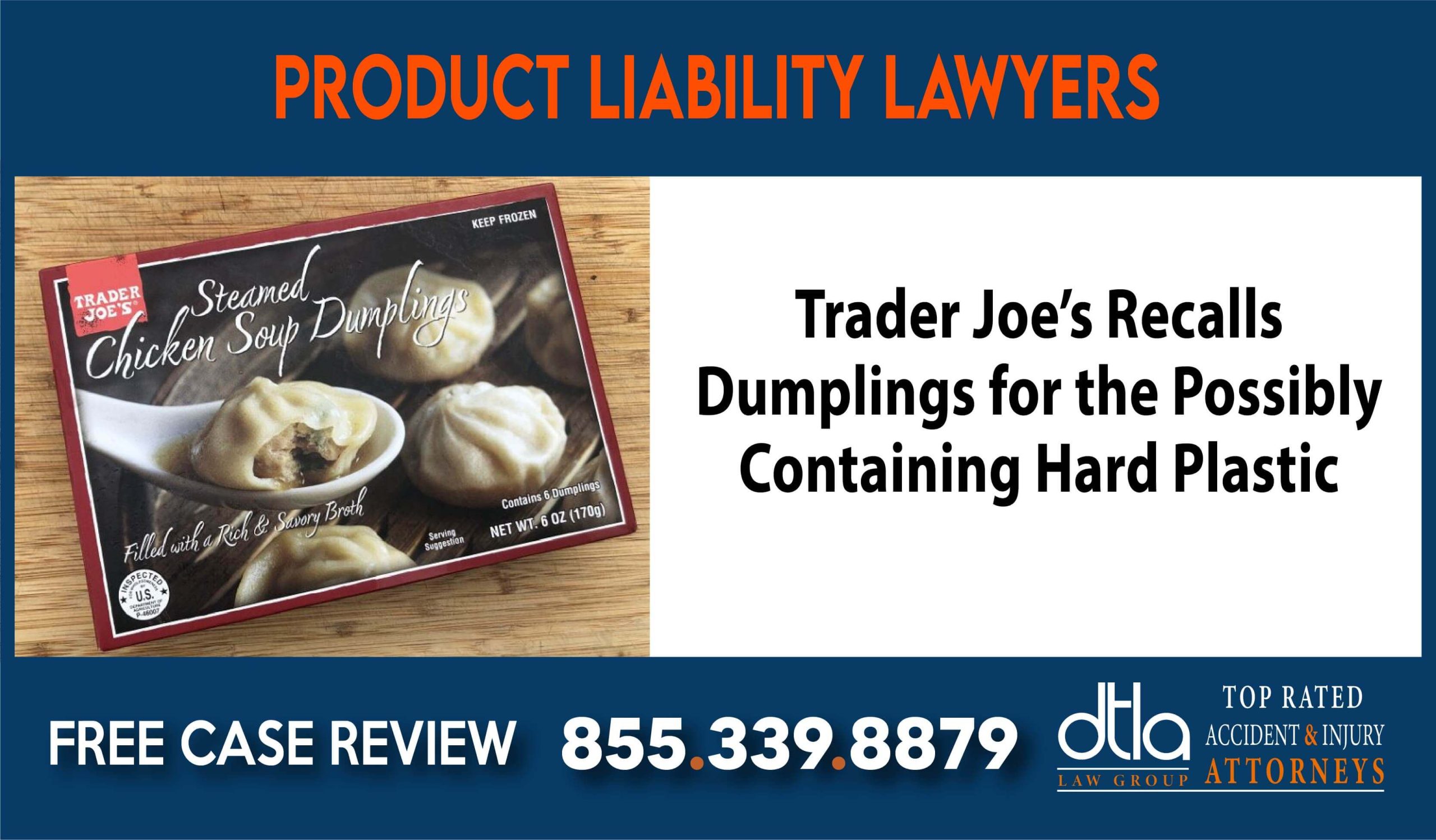 Trader Joes Recalls Dumplings for the Possibly Containing Hard Plastic compensation lawyer attorney sue