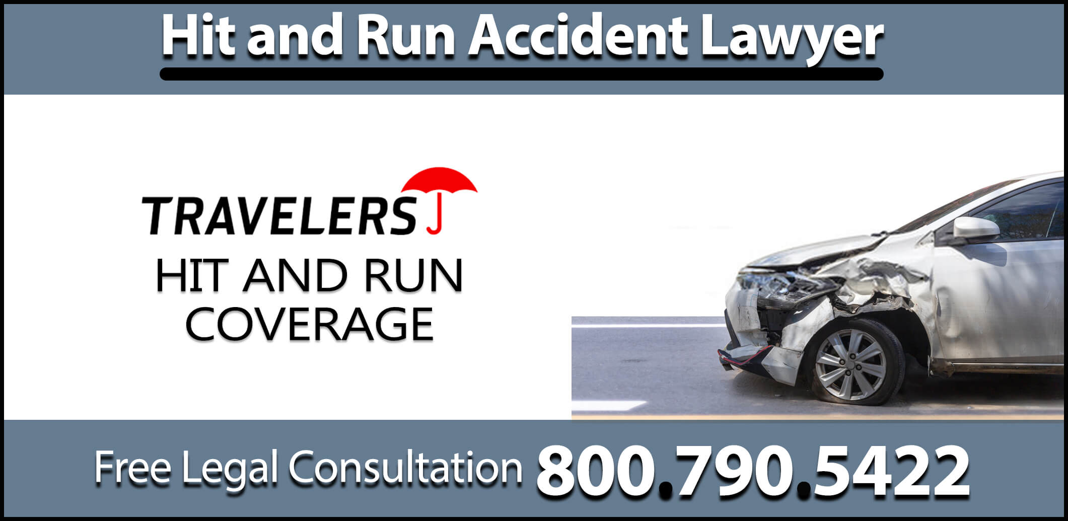 Travelers insurance hit and run medical coverage broken bones burns dislocate compensation medical law firm los angeles compensation sue lawyer