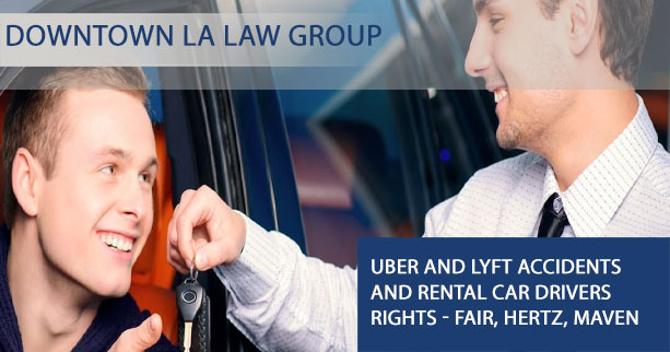 UBEr and LYFT Accidents and rental car drivers rights - Fair, Hertz, Maven