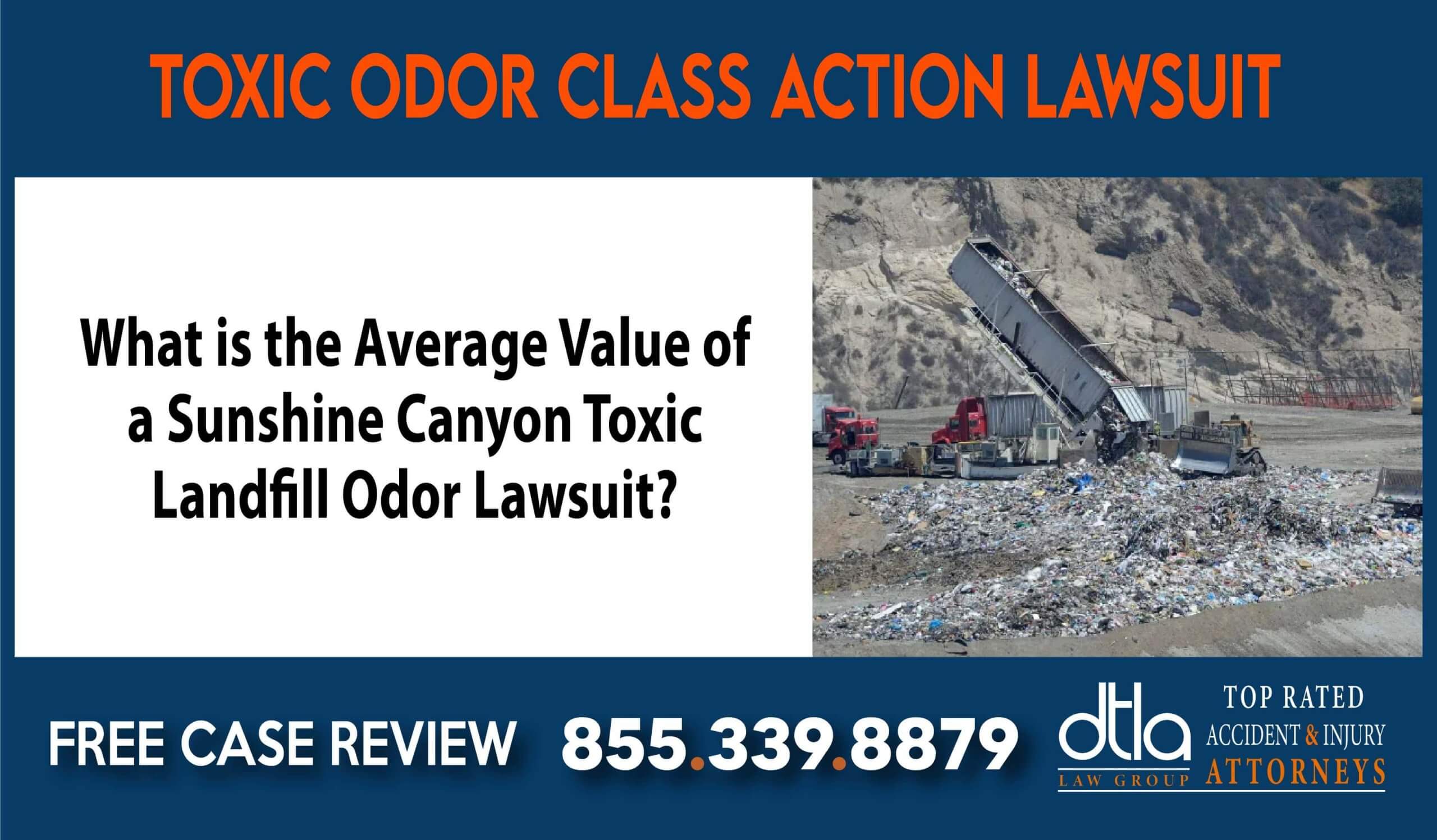 What is the Average Value of a Sunshine Canyon Toxic Landfill Odor Lawsuit sue compensation lawyer attorney