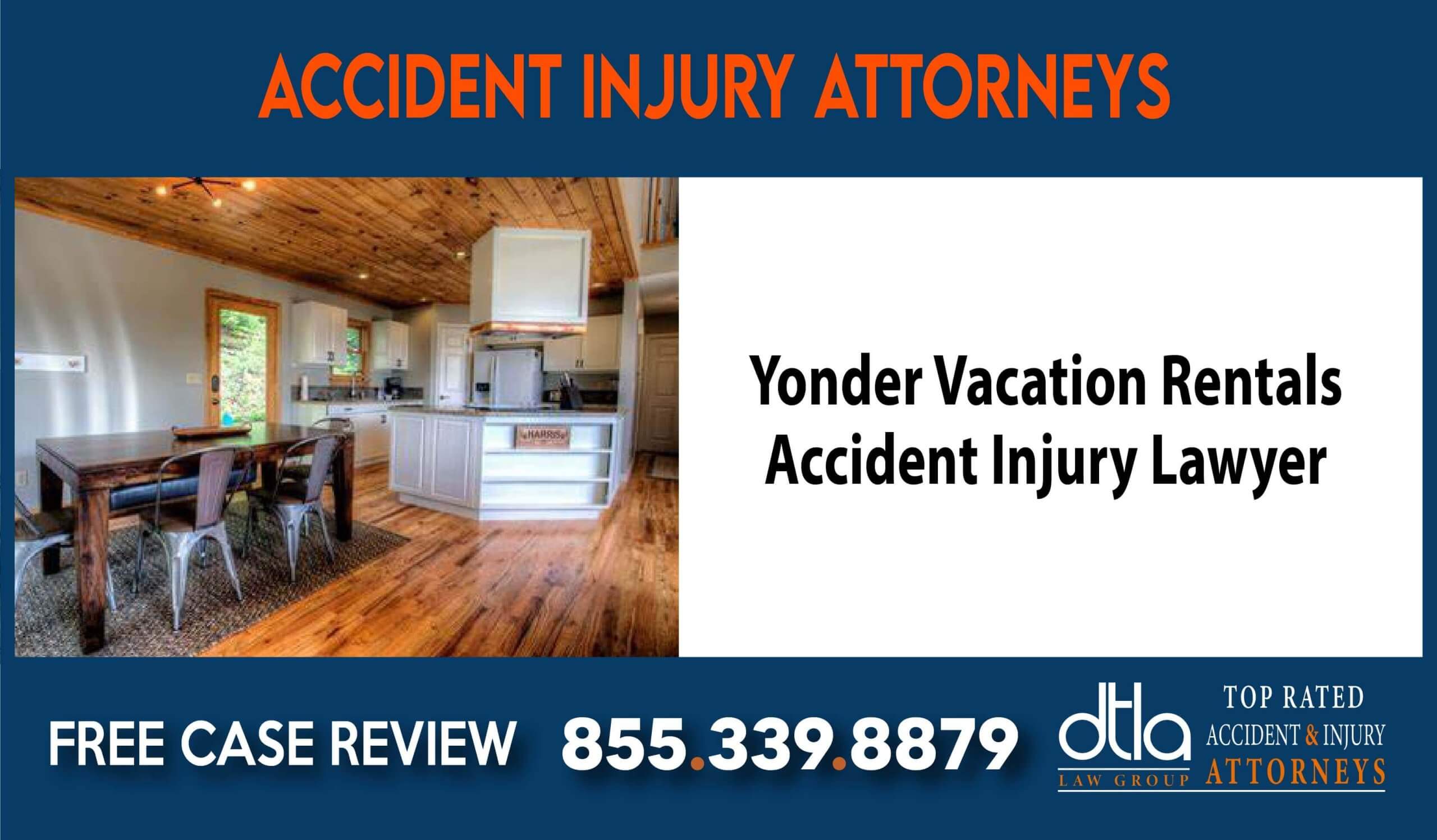 Yonder Vacation Rentals Accident Injury Lawyer sue compensation incident liability