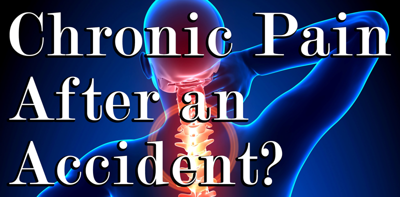 Chronic Pain After an Accident?