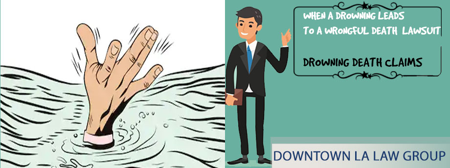 Drowning deaths | When a Drowning Leads to a Wrongful Death Lawsuit