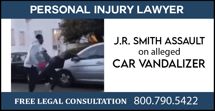 jr smith assault alleged car vandalizer personal injury lawyer la protest battery compensation sue lawyer attorney