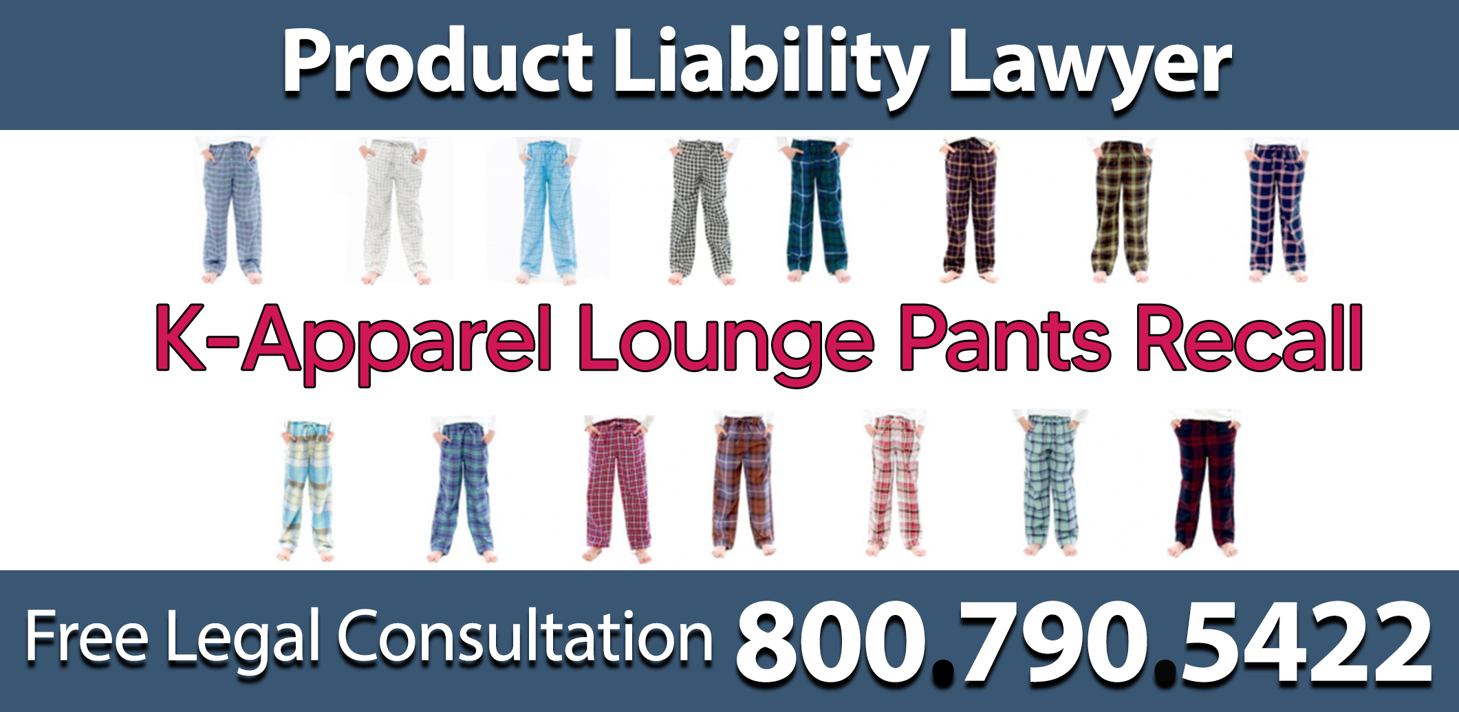 k-apparel childrens lounge pants recall defective design flaw fire hazard burn compensation product liability lawyer