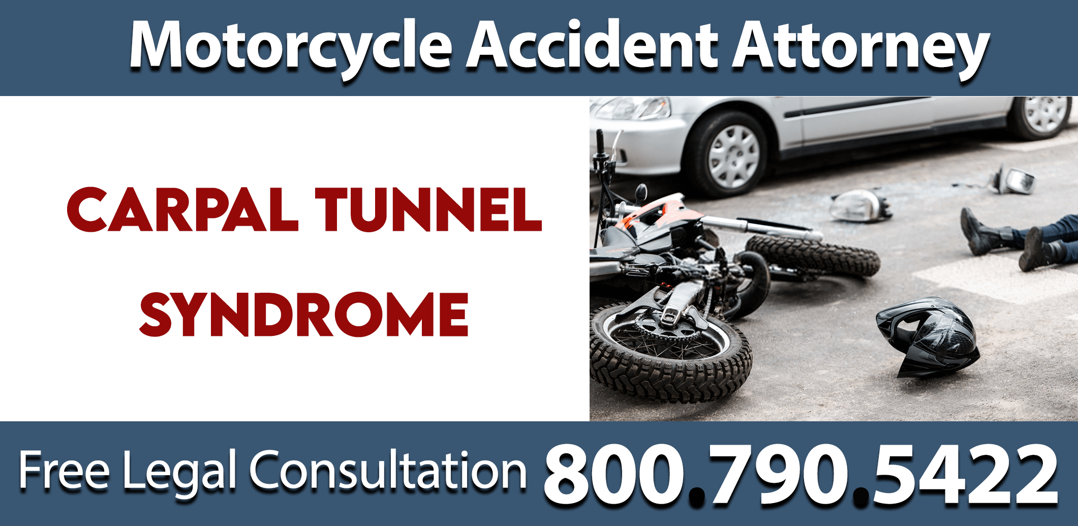 motorcycle accident carpal tunnel syndrome liability compensation medical lawsuit surgery personal injury lawsuit.