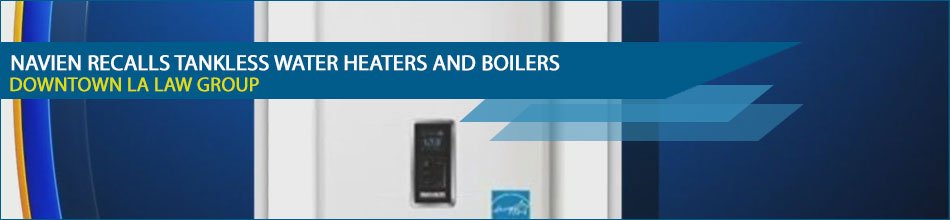 Navien Recalls Tankless Water Heaters and Boilers Due to Carbon Monoxide Poisoning-Defective Product Attorneys