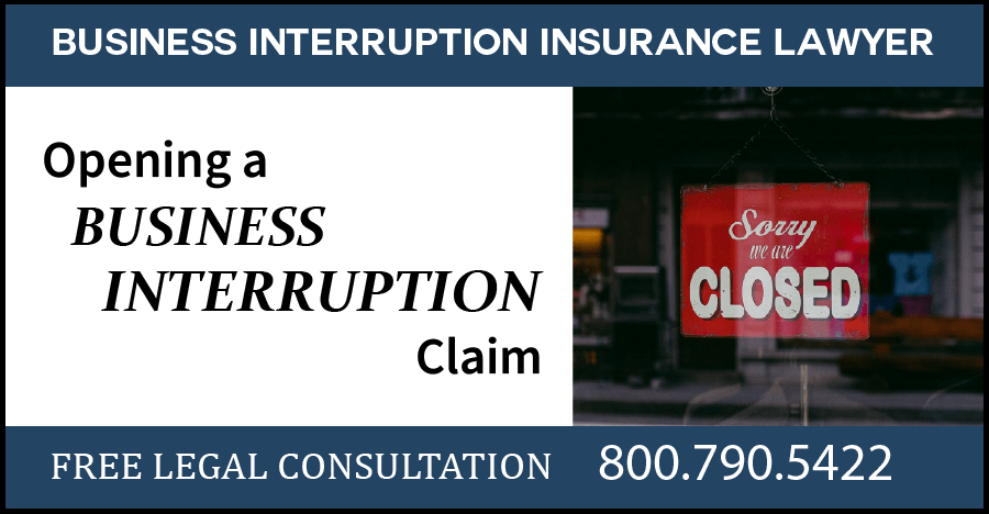 opening a business interruption insurance claim business closed coronavirus covid19 attorney sue compensation
