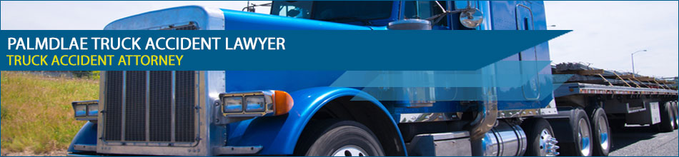Palmdale Truck Accident Lawyers