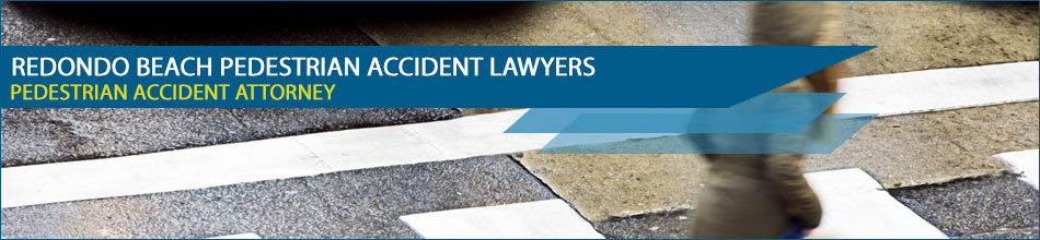 Redondo Beach Pedestrian Accident Lawyers
