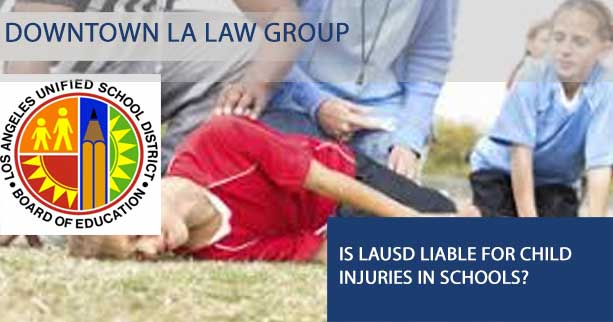 Is LAUSD Liable for Child Injuries in Schools?