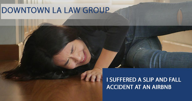 I Suffered a Slip and Fall Accident at an Airbnb – What Can I Do?