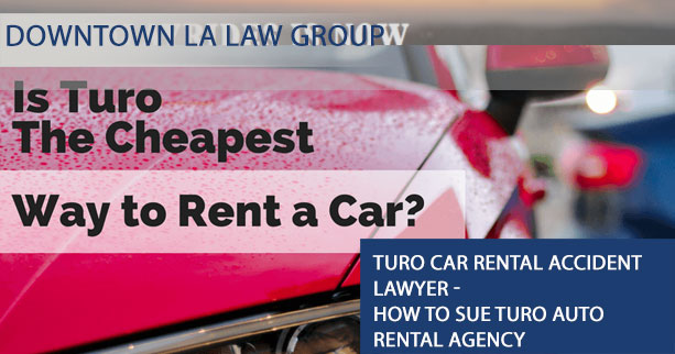 Turo Car Rental Accident Lawyer - How to Sue Turo Auto Rental Agency